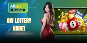 GW Lottery - Sảnh Cược Xổ Số Trực Tuyến Uy Tín Tại HBBet
