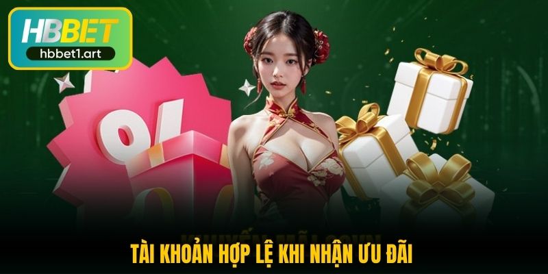 tai khoan hop le khi nhan uu dai